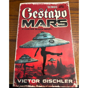 Gestapo Mars by Victor Gischler. It is described as an action-packed, pulpy scie
